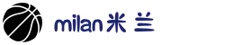 米兰·(milan)中国有限公司官方网站